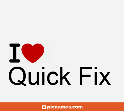 Quick Fix